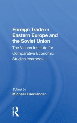 Foreign Trade In Eastern Europe And The Soviet Union 1