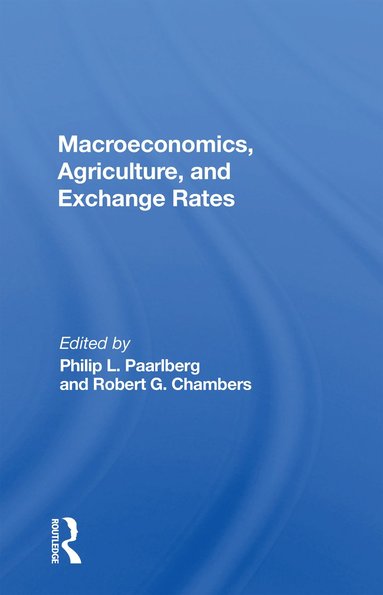 bokomslag Macroeconomics, Agriculture, And Exchange Rates