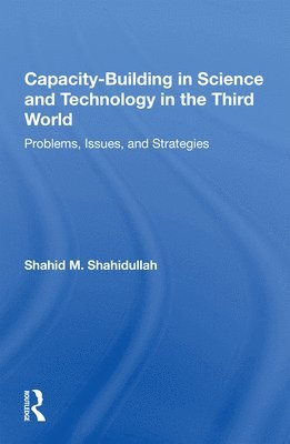 Capacity-building In Science And Technology In The Third World 1