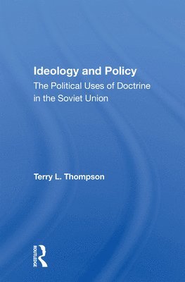 Terry L Thompson, Terry L. Thompson - Ideology And Policy, Häftad