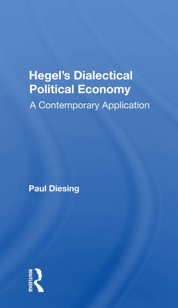 Hegel's Dialectical Political Economy 1