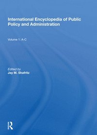 bokomslag International Encyclopedia of Public Policy and Administration Volume 1