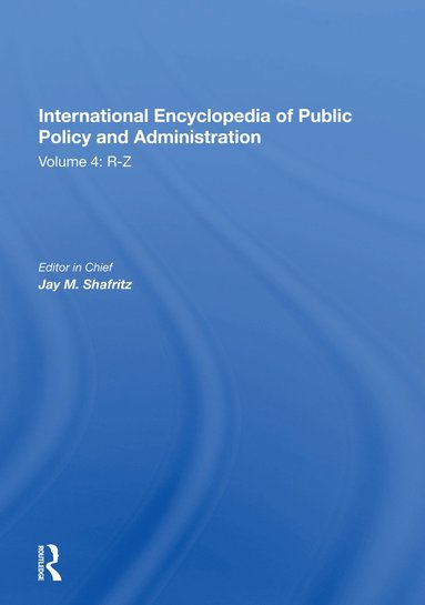 bokomslag International Encyclopedia of Public Policy and Administration Volume 4