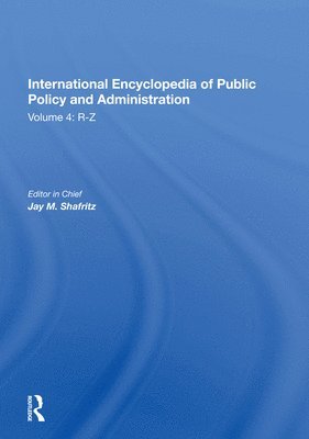 International Encyclopedia of Public Policy and Administration Volume 4 1