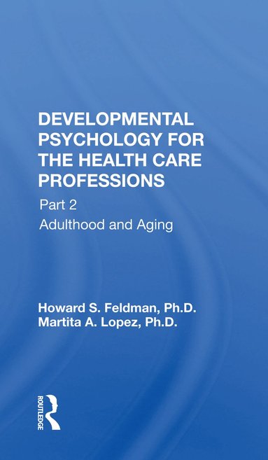bokomslag Developmental Psychology For The Health Care Professions