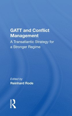 Gatt And Conflict Management 1