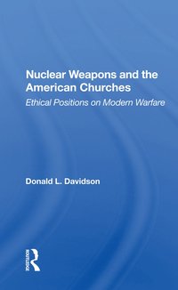 bokomslag Nuclear Weapons and the American Churches