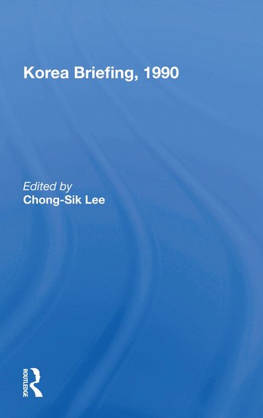 Chong-Sik Lee - Korea Briefing, 1990, Häftad