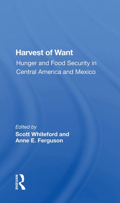 Scott Whiteford - Harvest of Want, Häftad