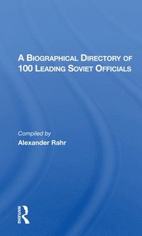 bokomslag A Biographical Directory Of 100 Leading Soviet Officials