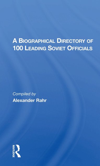 bokomslag Biographical Directory of 100 Leading Soviet Officials