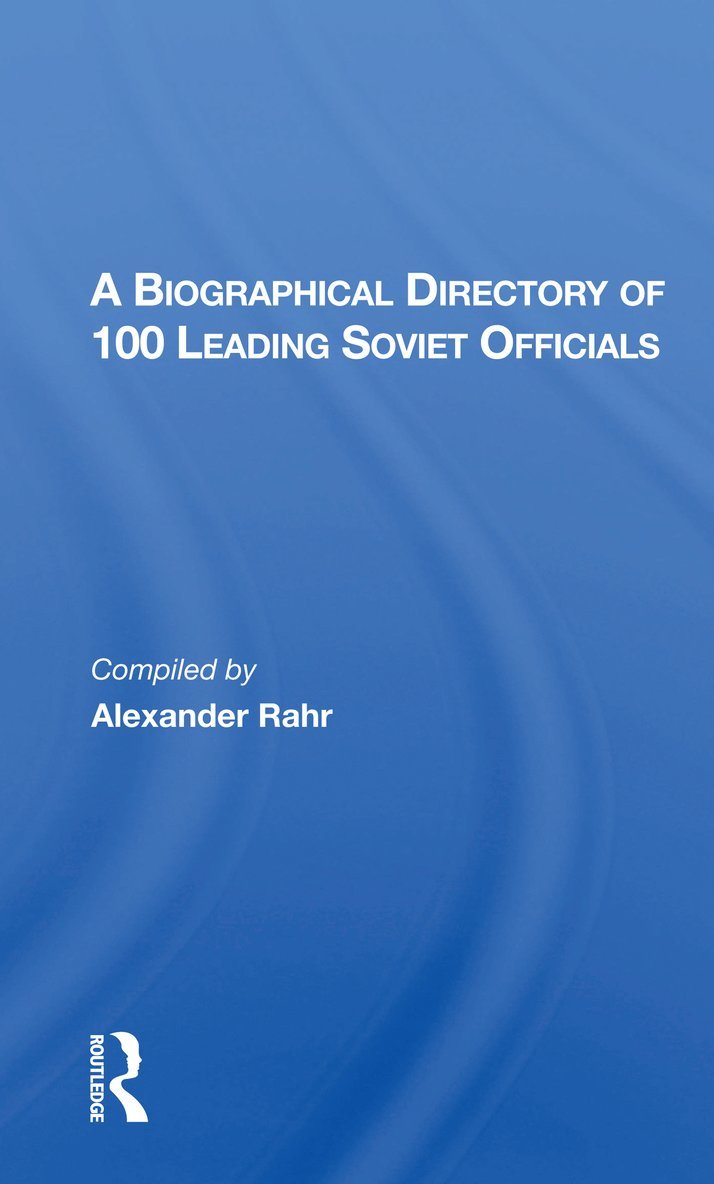 Biographical Directory Of 100 Leading Soviet Officials