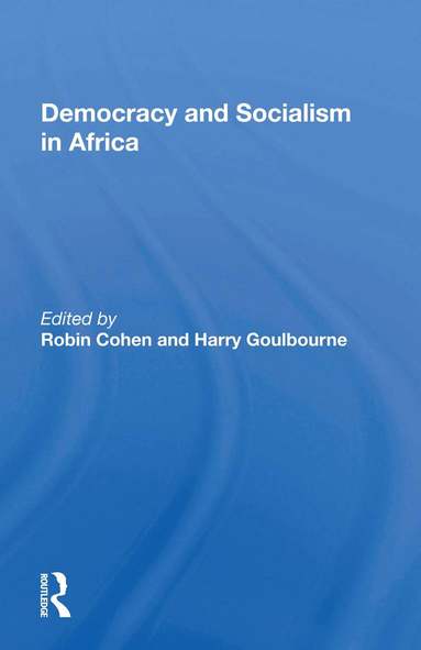Robin Cohen - Democracy And Socialism In Africa, Häftad