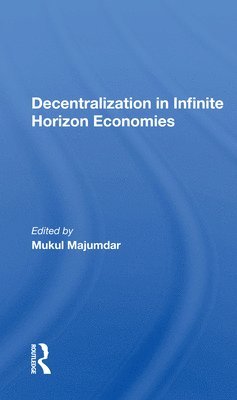 Decentralization In Infinite Horizon Economies 1