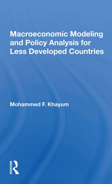 bokomslag Macroeconomic Modeling And Policy Analysis For Less Developed Countries