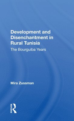 Development And Disenchantment In Rural Tunisia 1