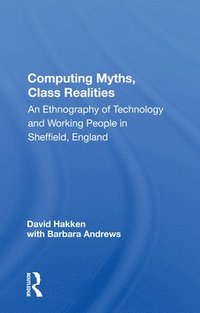 bokomslag Computing Myths, Class Realities