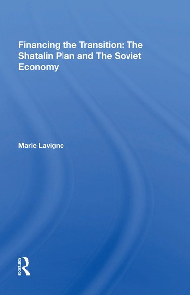 bokomslag Financing The Transition In The Ussr