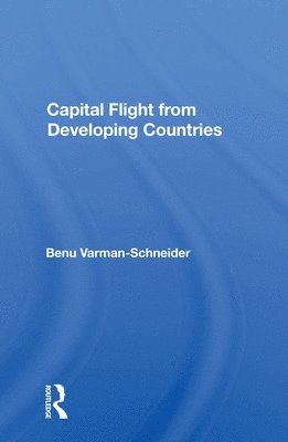 Capital Flight from Developing Countries 1