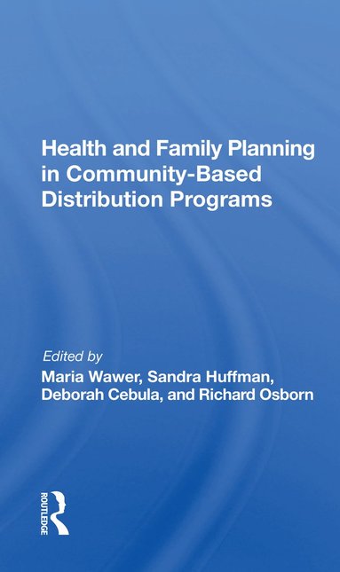 bokomslag Health and Family Planning in Community-Based Distribution Programs