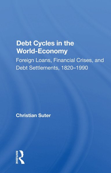 bokomslag Debt Cycles In The World-economy