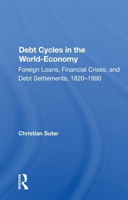 Debt Cycles In The World-economy 1