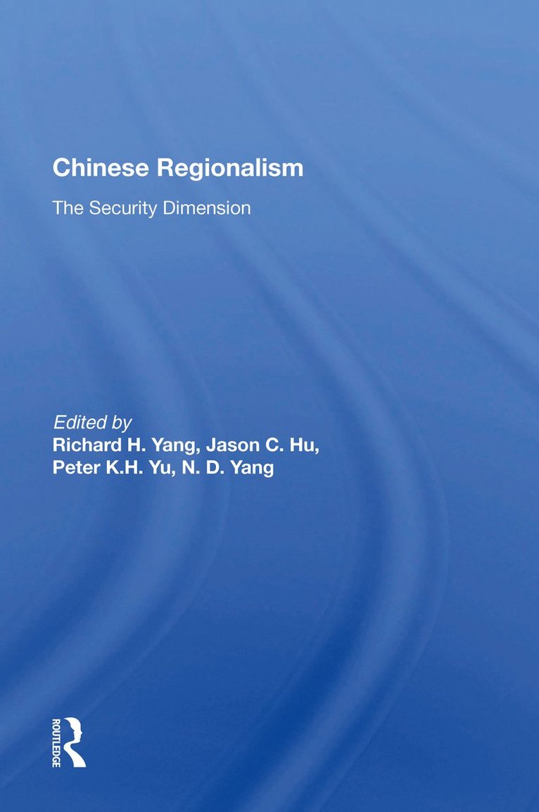 Richard H Yang, Richard H. Yang - Chinese Regionalism, Häftad