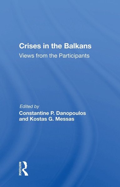 bokomslag Crises In The Balkans