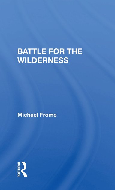 bokomslag Battle For The Wilderness