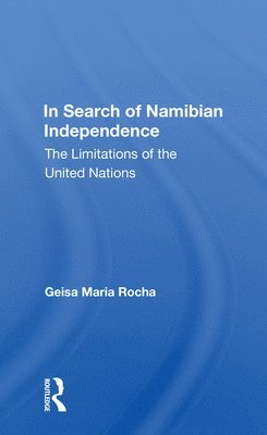 In Search Of Namibian Independence 1