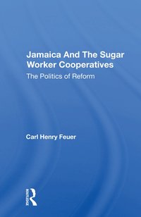 bokomslag Jamaica And The Sugar Worker Cooperatives