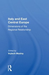 bokomslag Italy And East Central Europe