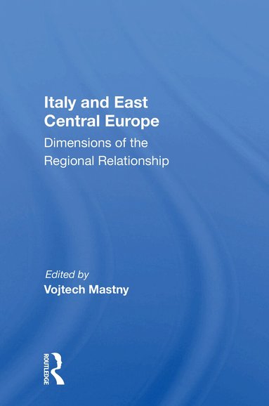 Vojtech Mastny - Italy And East Central Europe, Häftad