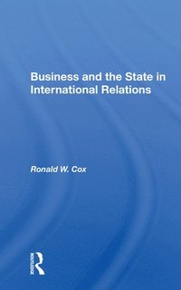 bokomslag Business And The State In International Relations