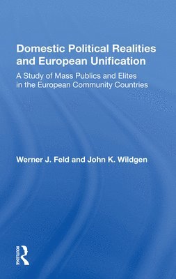 Domestic Political Realities and European Unification