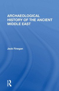 bokomslag Archaeological History Of The Ancient Middle East