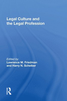 Legal Culture And The Legal Profession 1
