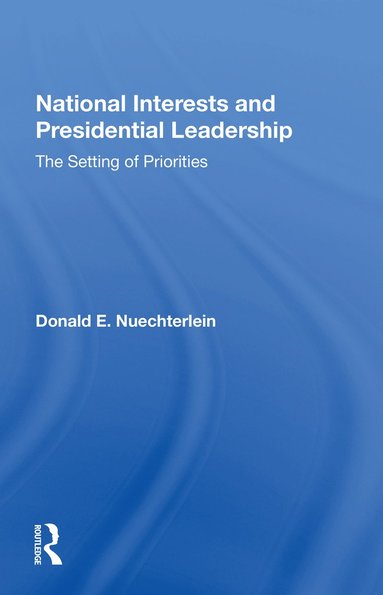 bokomslag National Interests and Presidential Leadership