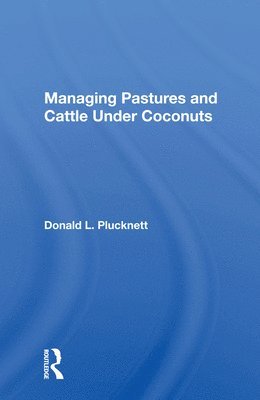 Managing Pastures And Cattle Under Coconuts 1