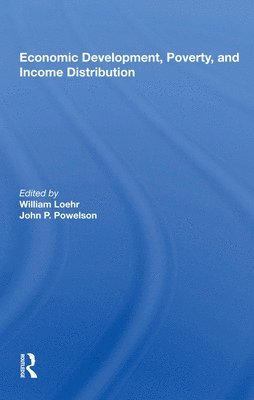 William Loehr - Economic Development, Poverty, And Income Distribution, Häftad