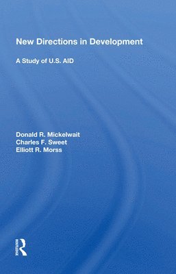 New Directions in Development: A Study of U.S. AID 1