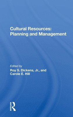 Roy S. Dickens Jr., Carole E. Hill, Jr. Dickens - Cultural Resources, Häftad