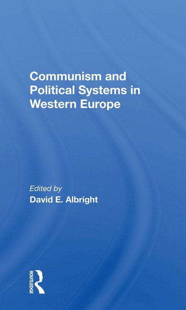 bokomslag Communism And Political Systems In Western Europe