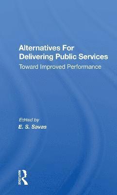 Alternatives For Delivering Public Services