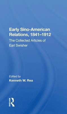 bokomslag Early Sino-American Relations, 18411912