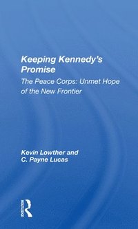 bokomslag Keeping Kennedy's Promise