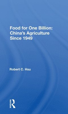 bokomslag Food for One Billion: China's Agriculture Since 1949