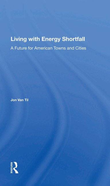 Jon Van Til - Living With Energy Shortfall, Häftad