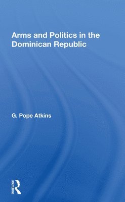 Arms and Politics in the Dominican Republic 1