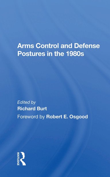 bokomslag Arms Control And Defense Postures In The 1980s